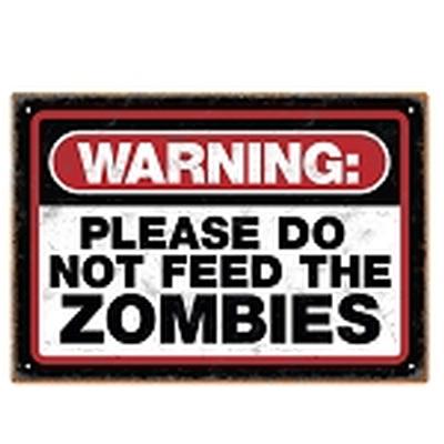 Click to get Zombie Warning Tin Sign