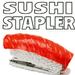 Sushi Stapler