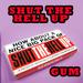 Shut the Hell Up Gum