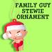 Family Guy Stewie Ornament